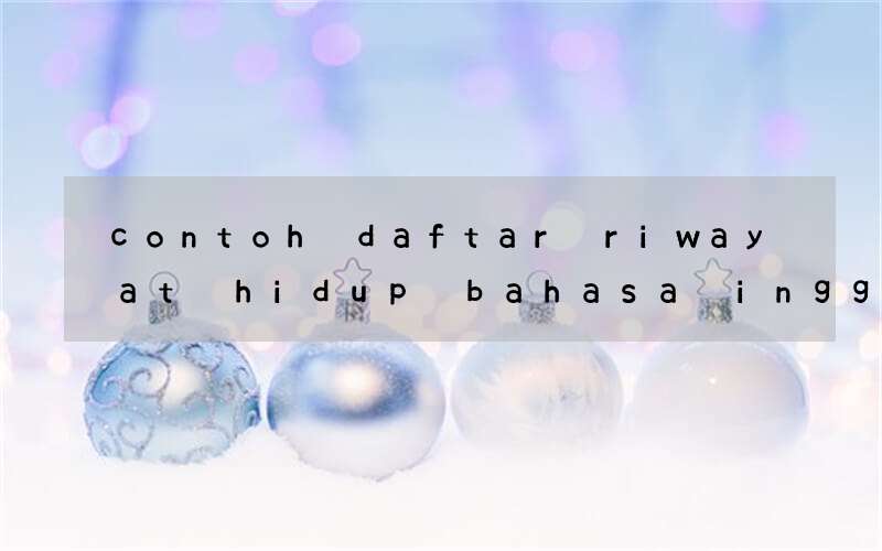 contoh daftar riwayat hidup bahasa inggris untuk anak sd